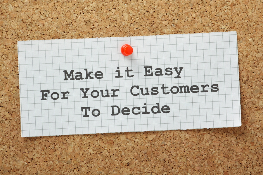 make it easy for your customers to decide sign